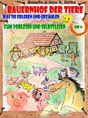cover image of Bauernhof der Tiere--was sie erleben und erzählen